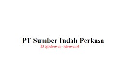 Gaji PT Sumber Indahperkasa